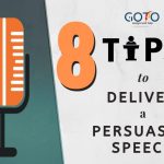 8 Major Tips on How to Deliver a Persuasive Speech