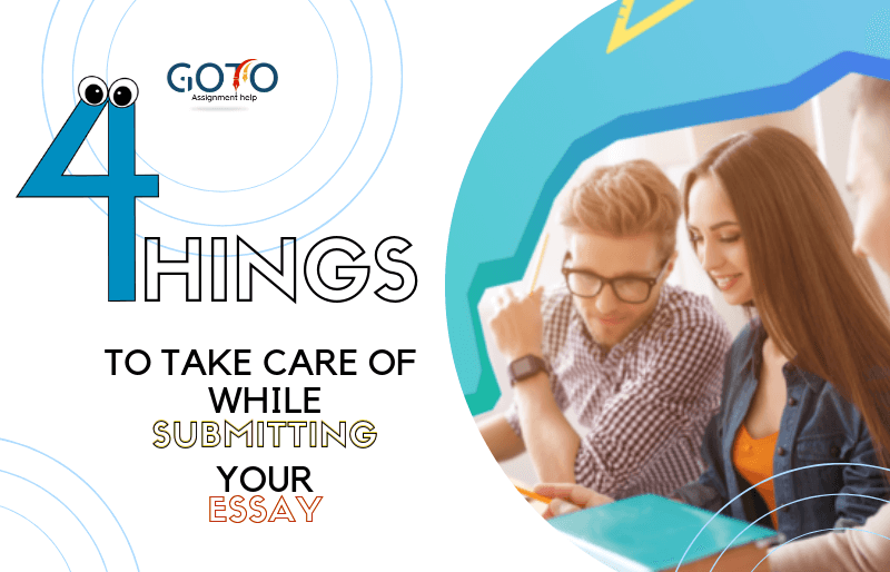 4 Things to Take Care of When Submitting Your Essay